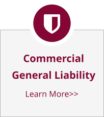 Commercial General Liability Learn More>>